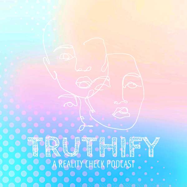 Truthify Podcast