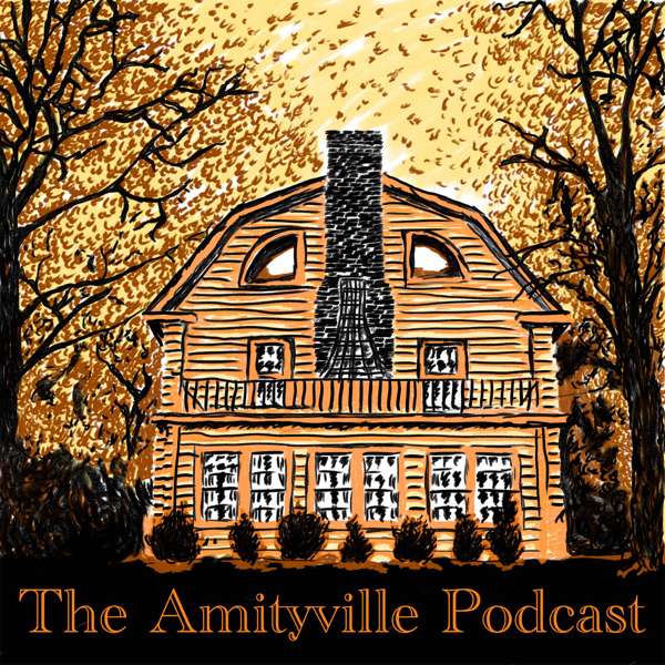 The Amityville Podcast