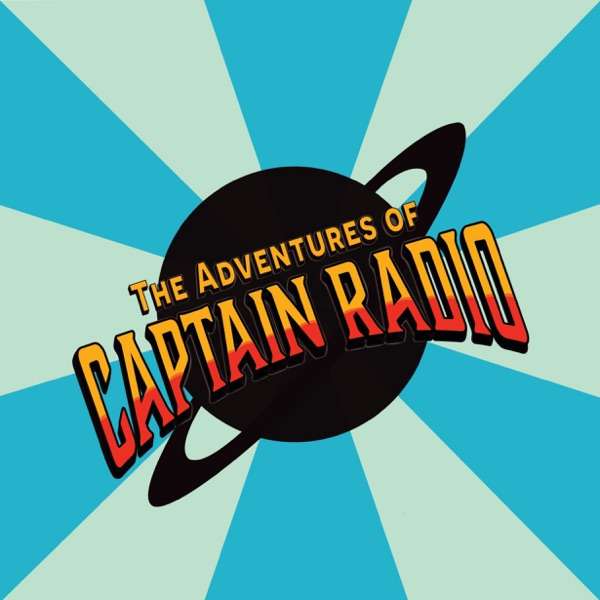 The Adventures of Captain Radio