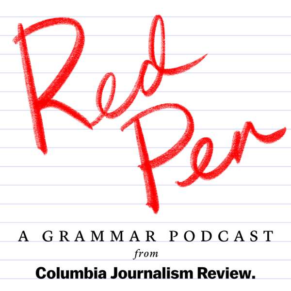 Red Pen: A Grammar Podcast