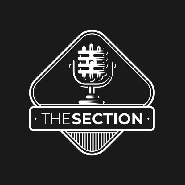 The Section Podcast