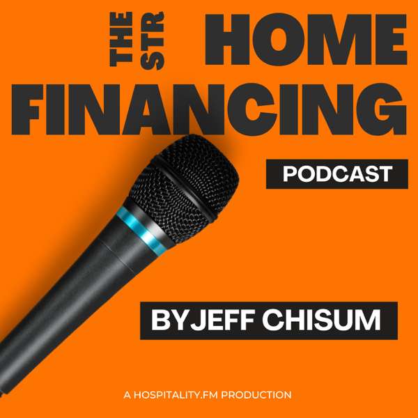 The STR Home Financing Podcast