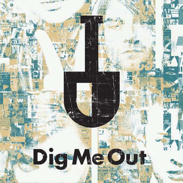 Dig Me Out - 90s Rock Review - TopPodcast.com