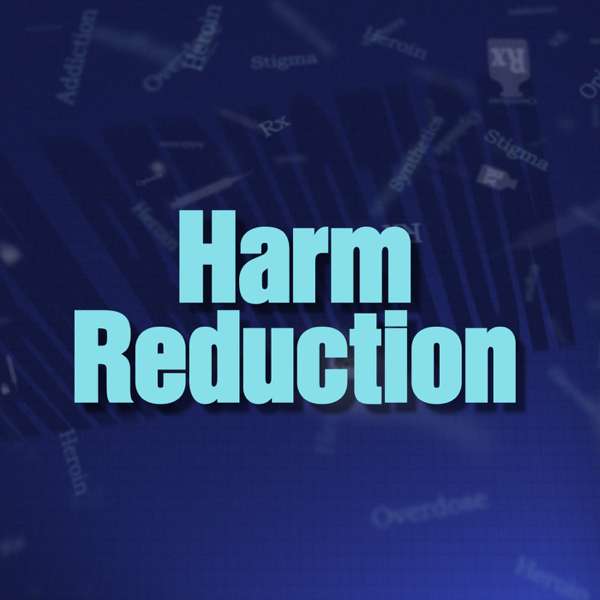 What’s Happening in Harm Reduction