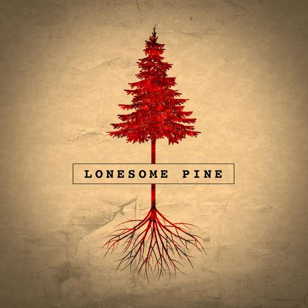 Lonesome Pine Podcast