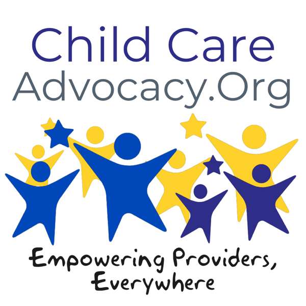 The Child Care Advocacy Podcast