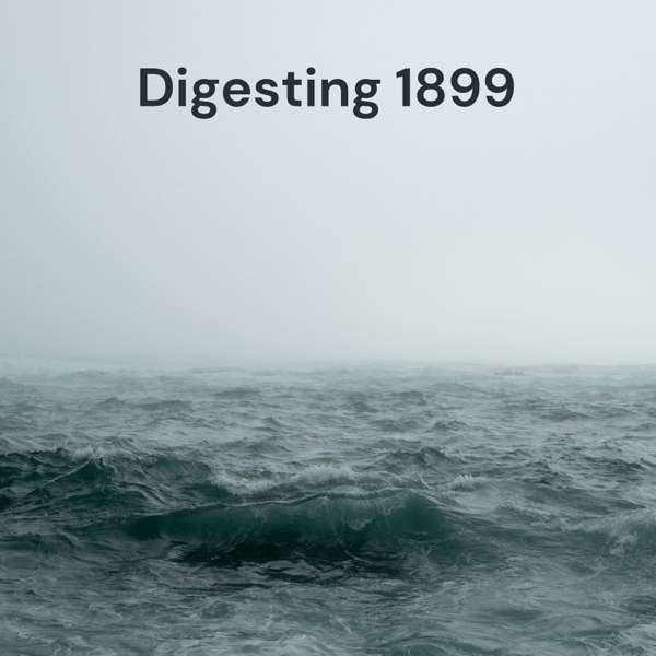 Digesting 1899: An unofficial 1899 on Netflix companion podcast — Formerly Digesting DARK & Fargo