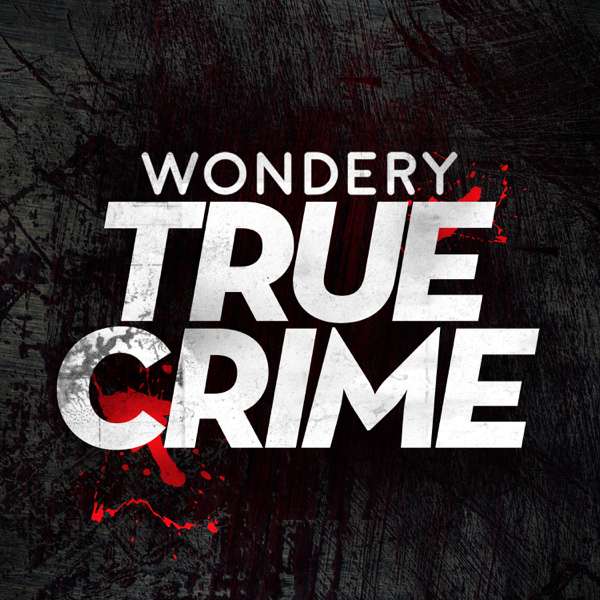 Wondery True Crime