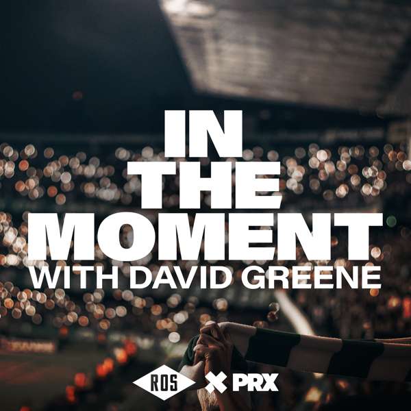 In the Moment with David Greene