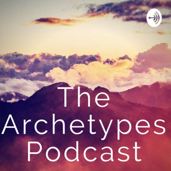 The Archetypes Podcast