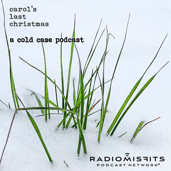 Carol’s Last Christmas on Radio Misfits