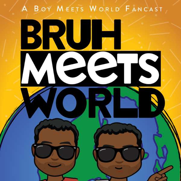Bruh Meets World: A Boy Meets World Fancast