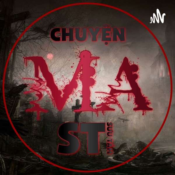 Chuyện Ma ST | Chuyện Tâm Linh Sưu Tầm