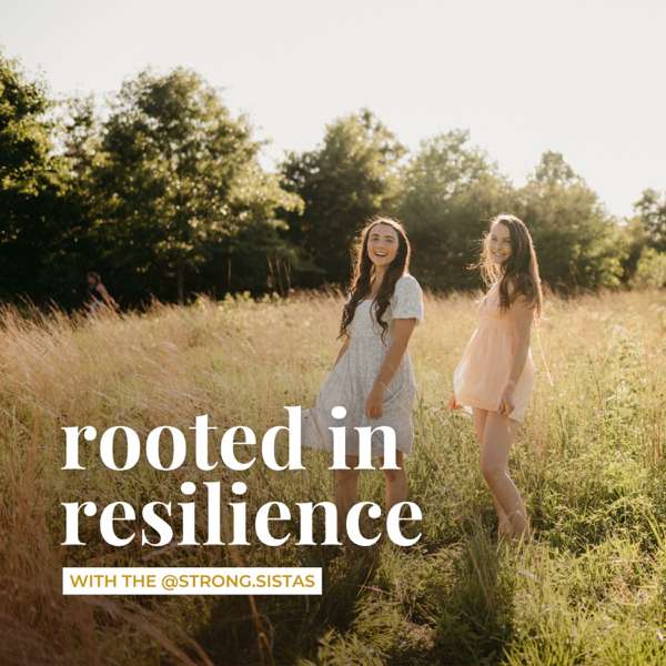 Rooted in Resilience