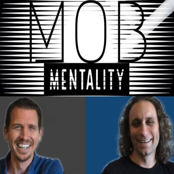 The Mob Mentality Show