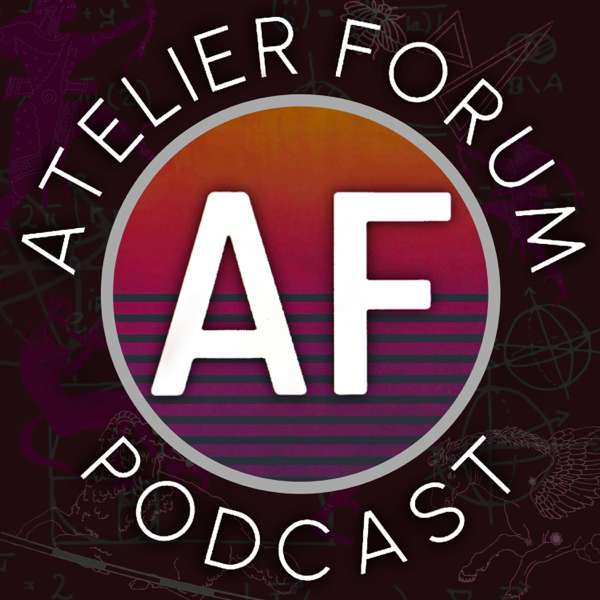 Atelier Forum Podcast