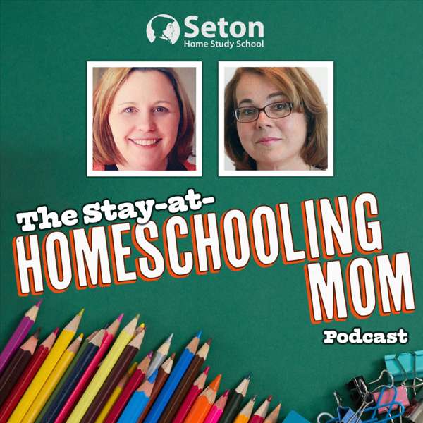 The Stay-at-Homeschooling Mom Podcast