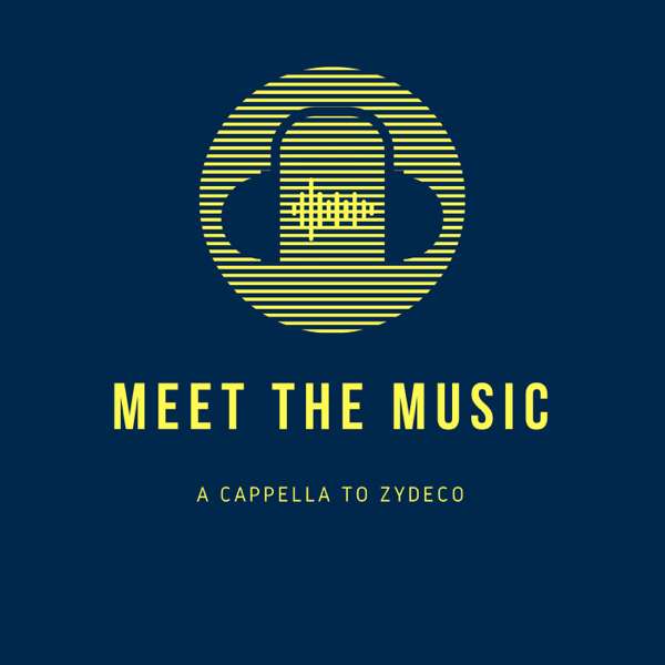 Meet The Music:  A Cappella to Zydeco