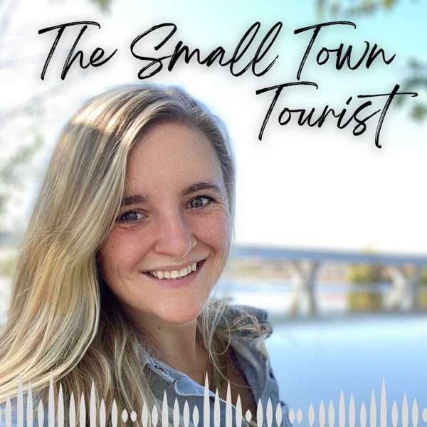 The Small Town Tourist