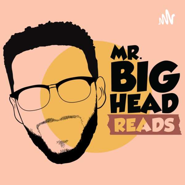 Mr. BigHead Reads