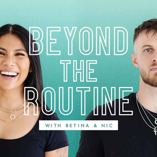 Beyond the Routine