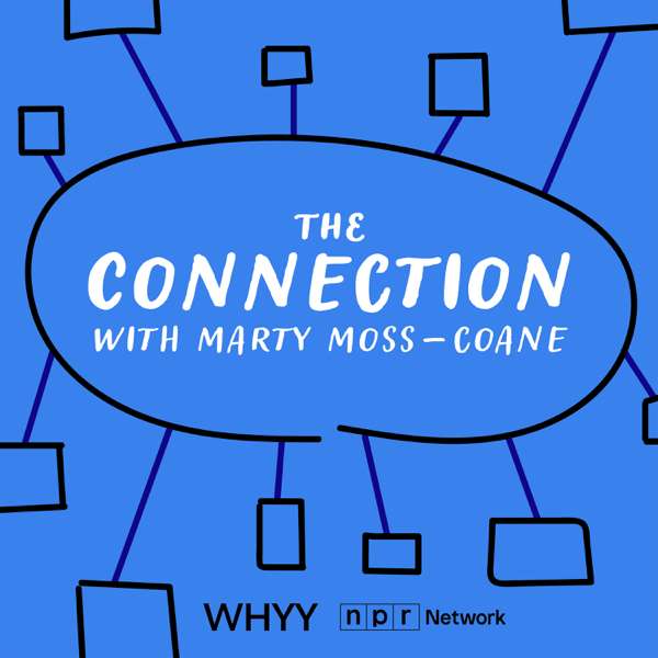 The Connection with Marty Moss-Coane