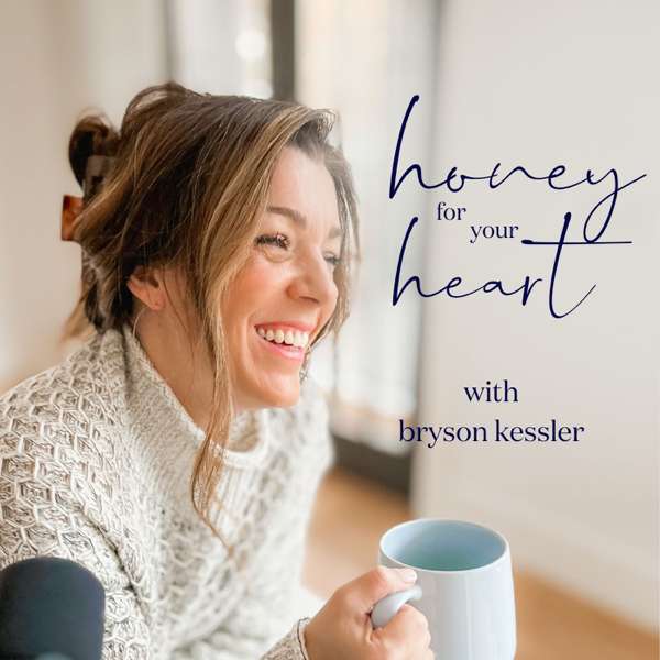 Honey for Your Heart with Bryson Kessler