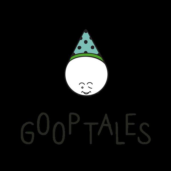 Goop Tales — An Engaging, Entertaining, and Educational Storytelling Podcast for Kids