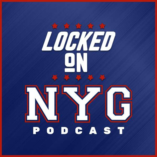 Locked On Giants – Daily Podcast On The New York Giants