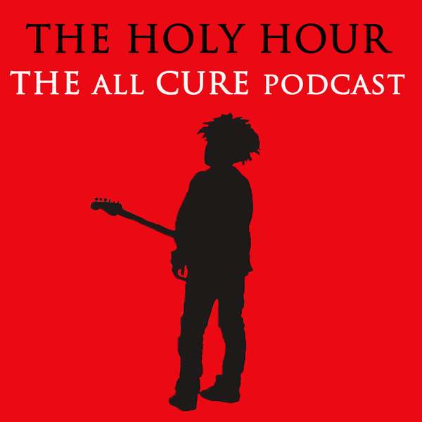 The Holy Hour – All Cure Podcast