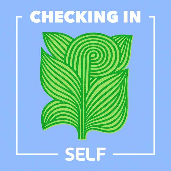 Checking In | SELF