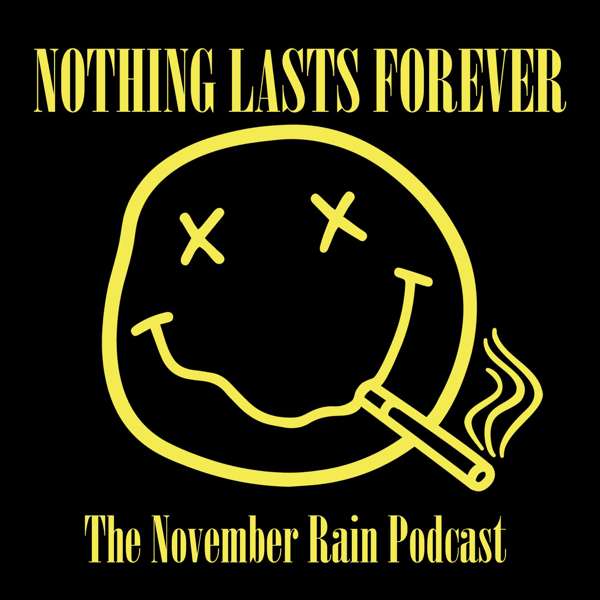 NOTHING LASTS FOREVER