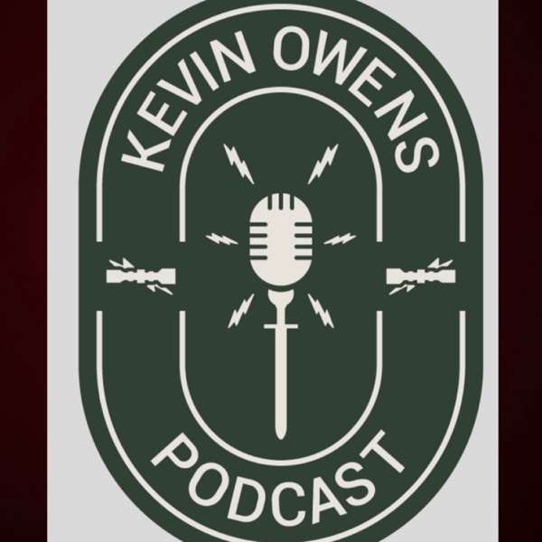 OVERMATCH – The Kevin Owens Podcast