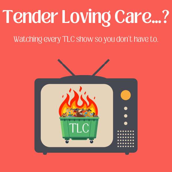 Tender Loving Care…?