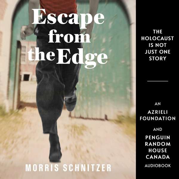 Escape from the Edge by Morris Schnitzer – Holocaust Survivor Memoirs Collection