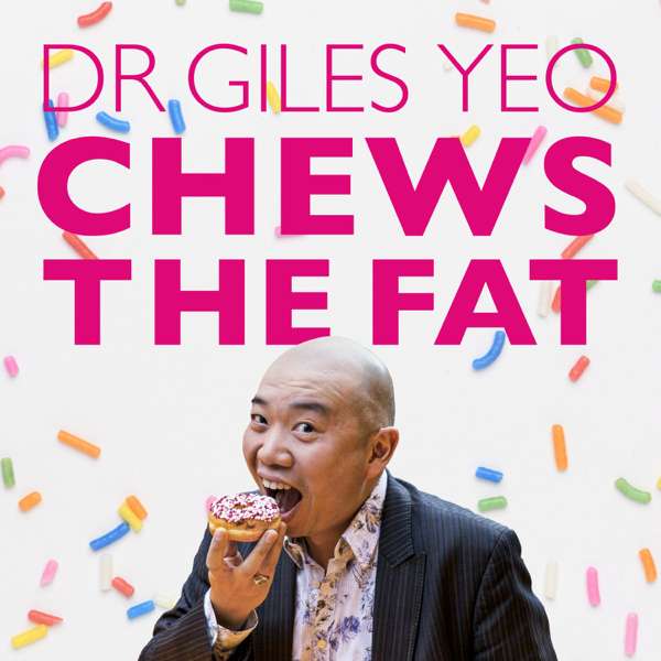 Dr Giles Yeo Chews the Fat