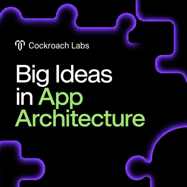 Big Ideas in App Architecture