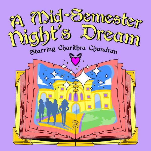 A Mid-Semester Night’s Dream: Starring Charithra Chandran