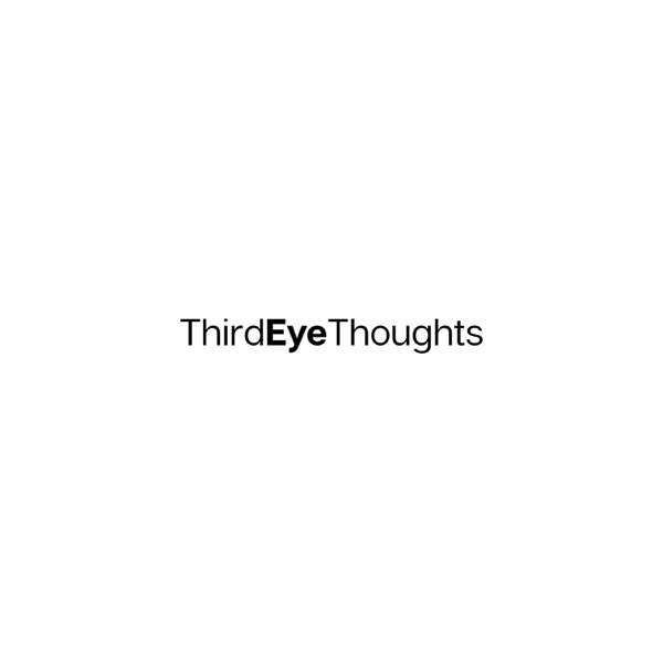 Third Eye Thoughts