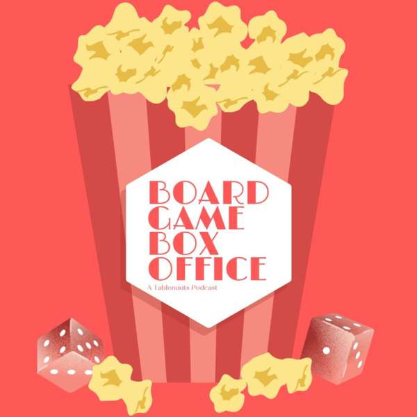 Board Game Box Office: A Tablenauts Podcast