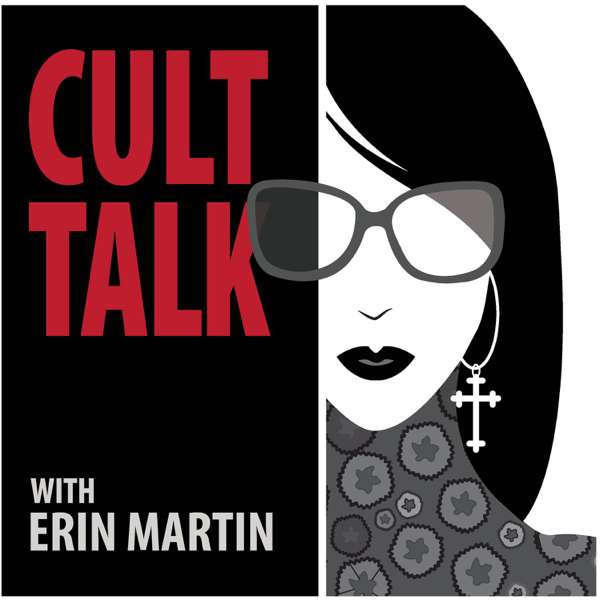 Cult Talk with Erin Martin