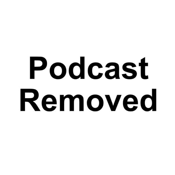 Podcast has been removed