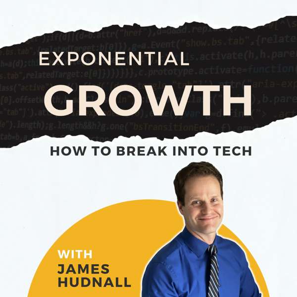 Exponential Growth – How to Break Into Tech