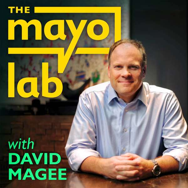 The Mayo Lab Podcast