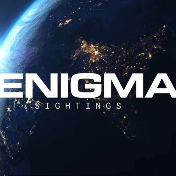 Enigma: Sightings