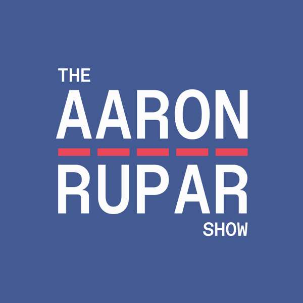 The Aaron Rupar Show