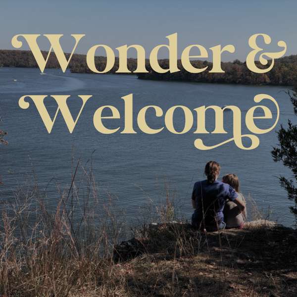 Wonder & Welcome