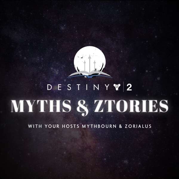 Destiny 2 – Myths and Ztories
