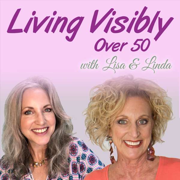 Women Over 50 Living Visibly