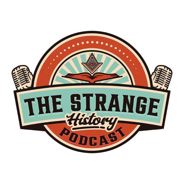 The Strange History Podcast
